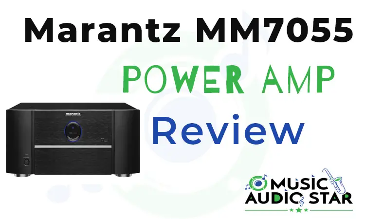 Marantz MM7055 Review | 5 Channel Power Amplifier: Analyzed & Tested