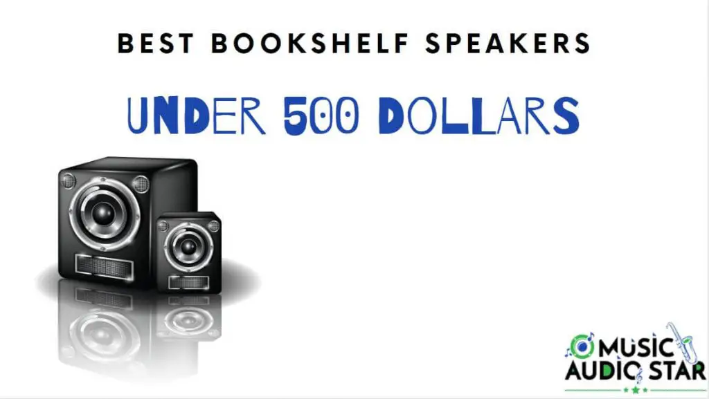 best bookshelf speakers under 500 dollars