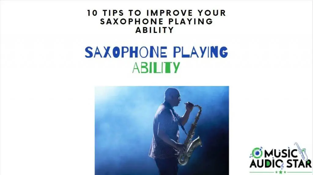 tips to improve saxophone playing ability